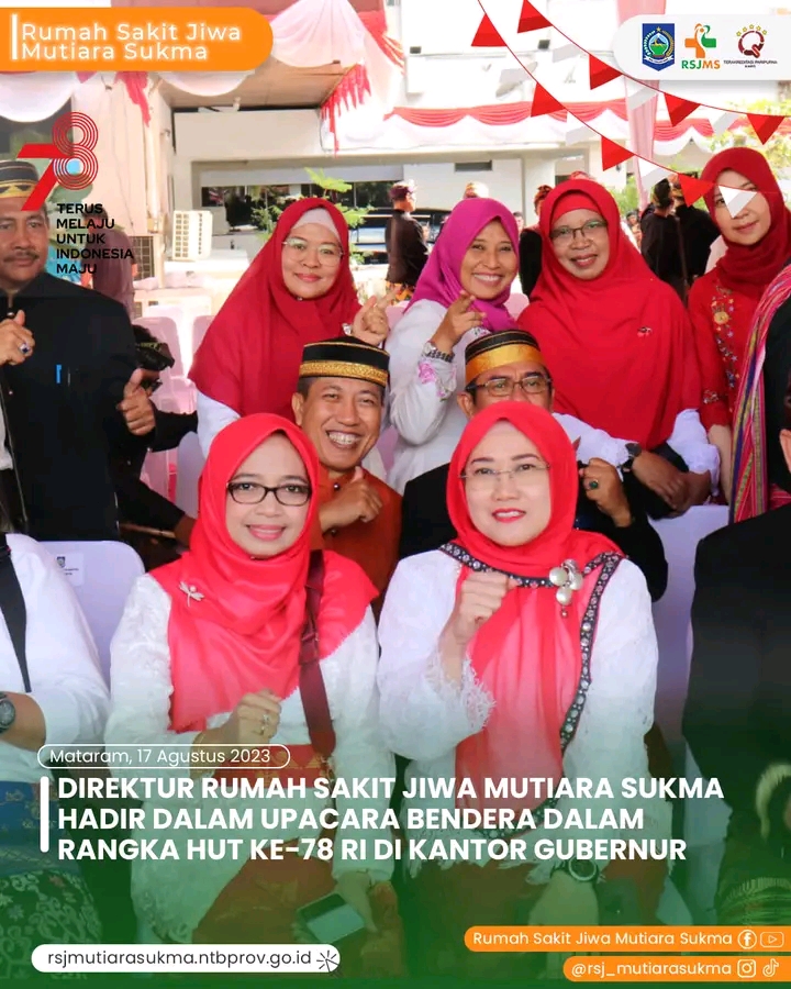 DIREKTUR RUMAH SAKIT JIWA MUTIARA SUKMA HADIR DALAM UPACARA BENDERA DALAM RANGKA HUT KE - 78 RI DI KANTOR GUBERNUR